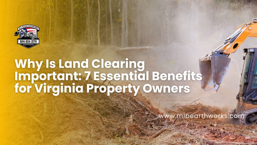 why is land clearing important